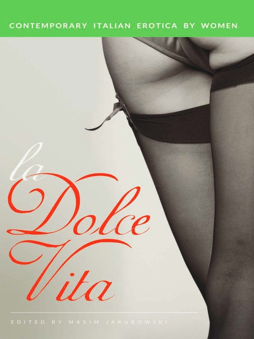 Title details for La Dolce Vita by Maxim Jakubowski - Available